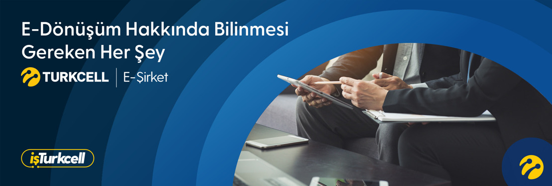 E-Dönüşüm Nedir? E-Dönüşüm Hakkında Bilinmesi Gereken Her Şey (2026 Güncel Rehber)