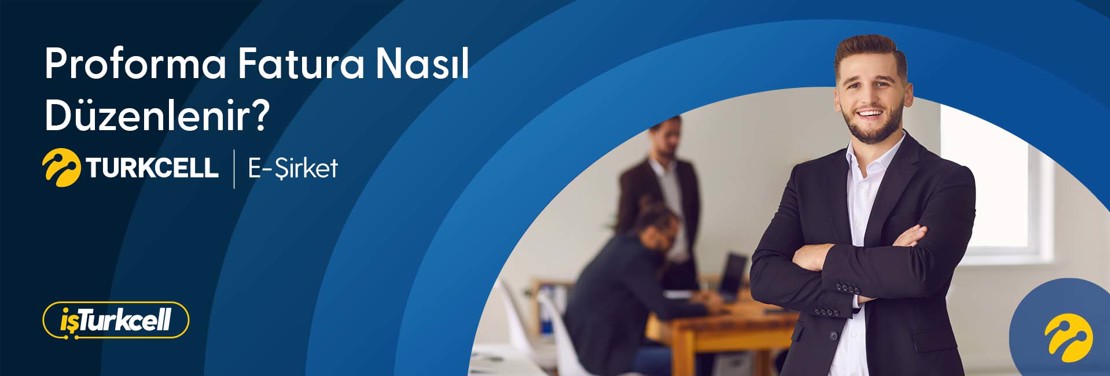 Proforma Fatura Nasıl Düzenlenir?